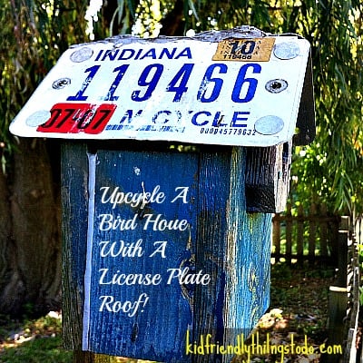 Upcycle An Old Birdhouse With A Old License Plate For A Roof! Beautiful!