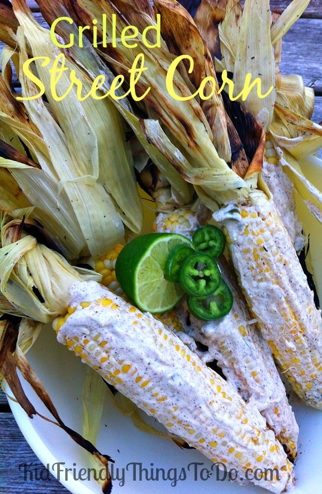 Spicy Grilled Street Corn - Perfect for Summer Grilling, Camping, and Cinco De Mayo