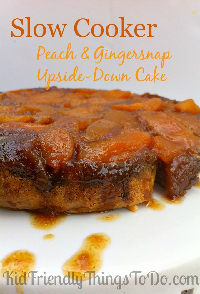 Peach & Gingersnap Cookie Upside-Down Slow Cooker Cake