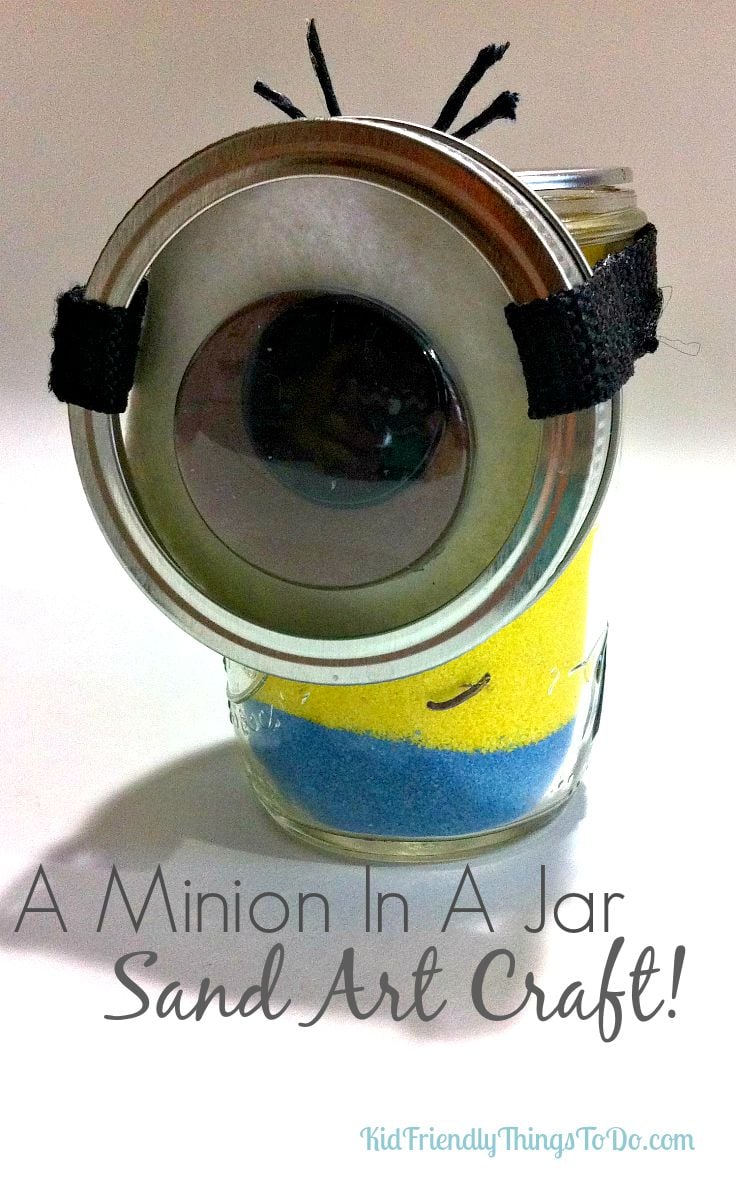 Make a Minion in a Jar with Sand Art! A perfect craft for a kid's Minion Birthday Party!