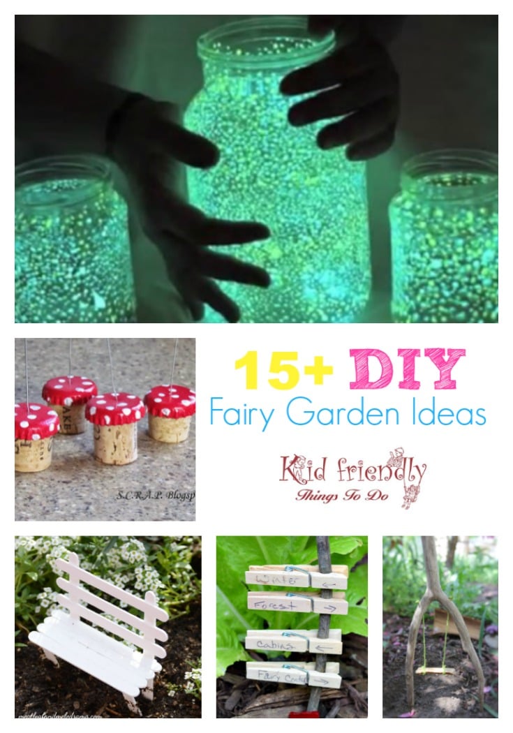 Over 15 Fairy Garden Ideas for kids DIY - KidFriendlyThingsToDo.com