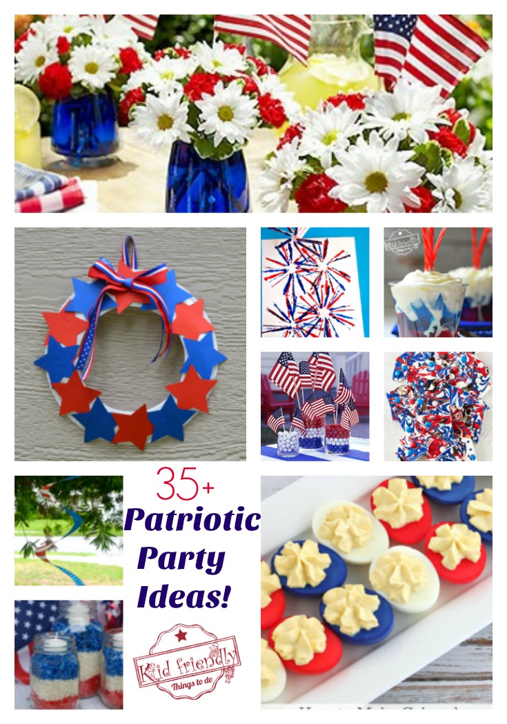 Over 35 Patriotic Party Ideas! Crafts, DIY Decorations, fun food treats and Recipes. Perfect for Memorial Day, Fourth of July and Labor day fun or summer fun - www.kidfriendlythingstodo.com