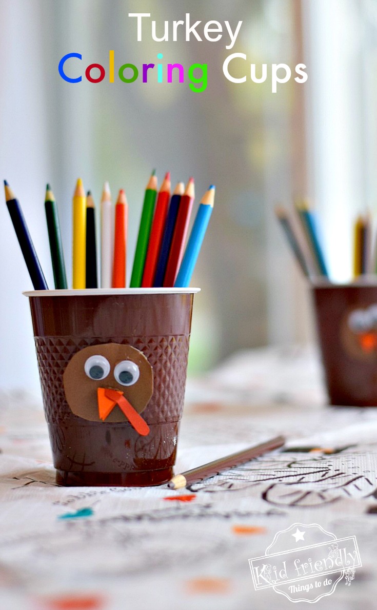 Adorable and Easy DIY Turkey Coloring Cups for the Kids at the Thanksgiving Table - Simple craft and activity - www.kidfriendlythingstodo.com