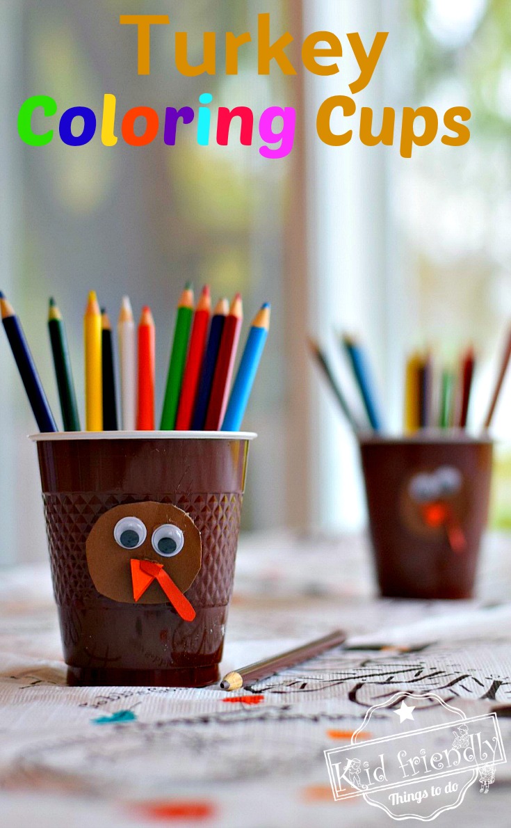 Adorable and Easy DIY Turkey Coloring Cups for the Kids at the Thanksgiving Table - Simple craft and activity - www.kidfriendlythingstodo.com