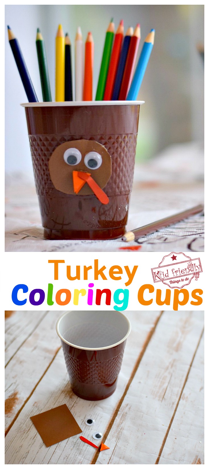 Adorable and Easy DIY Turkey Coloring Cups for the Kids at the Thanksgiving Table - Simple craft and activity - www.kidfriendlythingstodo.com