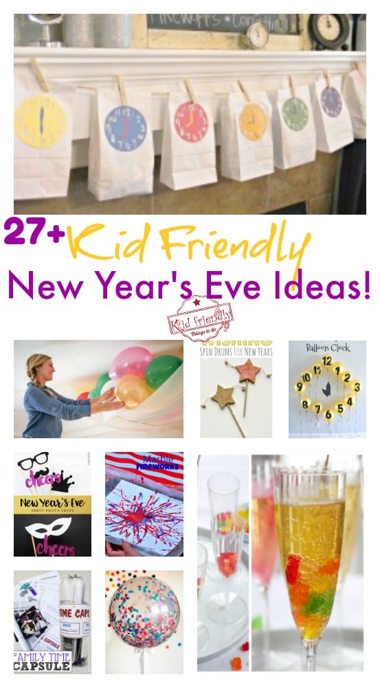 Over 27 Ways To Ring in the New Year With Kids! - Activities, Crafts, Fun Food, Games and Ball Drop Ideas! - We've Got This! Simple - Fun and Done! www.kidfriendlythingstodo.com