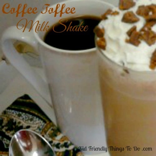 Toffee Coffee Milk Shake Recipe | Kid Friendly Thing To Do