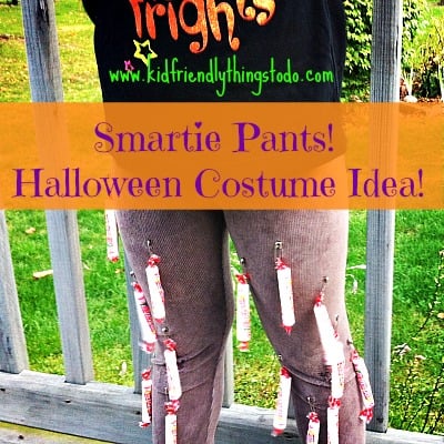 Attach Smarties to some old leggings with safety pins! Voila' Smarty Pants! Easy, Cute, and doubles as a snack!