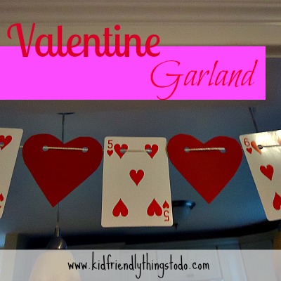 Valentine Garland Made From A Deck Of Cards – Kid Friendly Things To Do .com