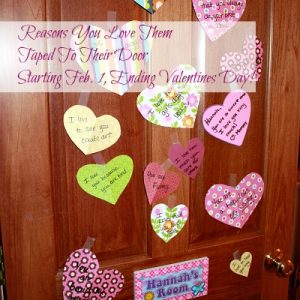 A Sweet Valentines Tradition! Starting Feb. 1st, kids wake up to a new heart every morning with one reason you love them! Ends on Valentines Day!