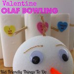 Valentine Olaf Bowling Game Idea - Kids love rolling Olaf's head at his bodies! This is so much fun you guys!