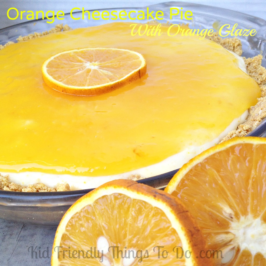 No Bake Orange Cheesecake Pie With Orange Glaze
