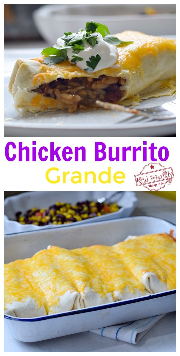 Chicken Burrito Grande (with Rice and Beans) | Kid Friendly Things To Do