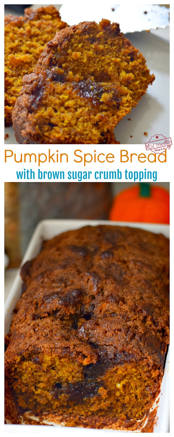 Pumpkin Spice Bread With a Brown Sugar Crumb Topping | Kid Friendly ...