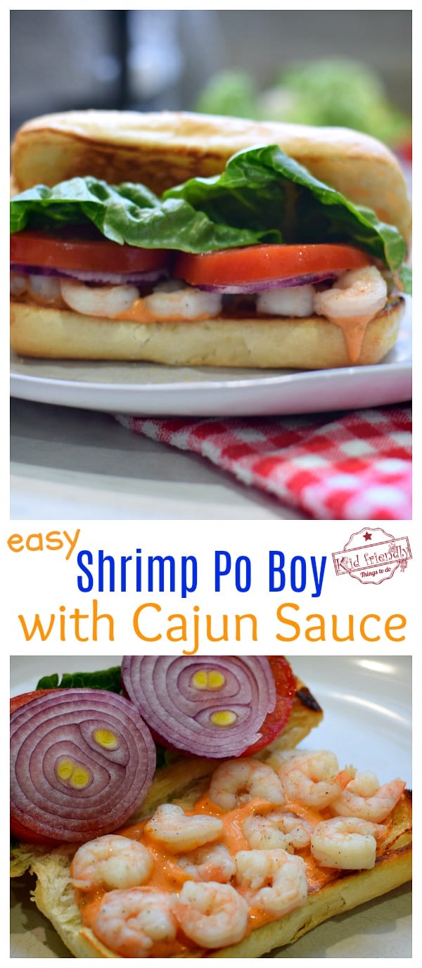 Easy Shrimp Po' Boy with Cajun Sauce {So Good!} | Kid Friendly things To Do