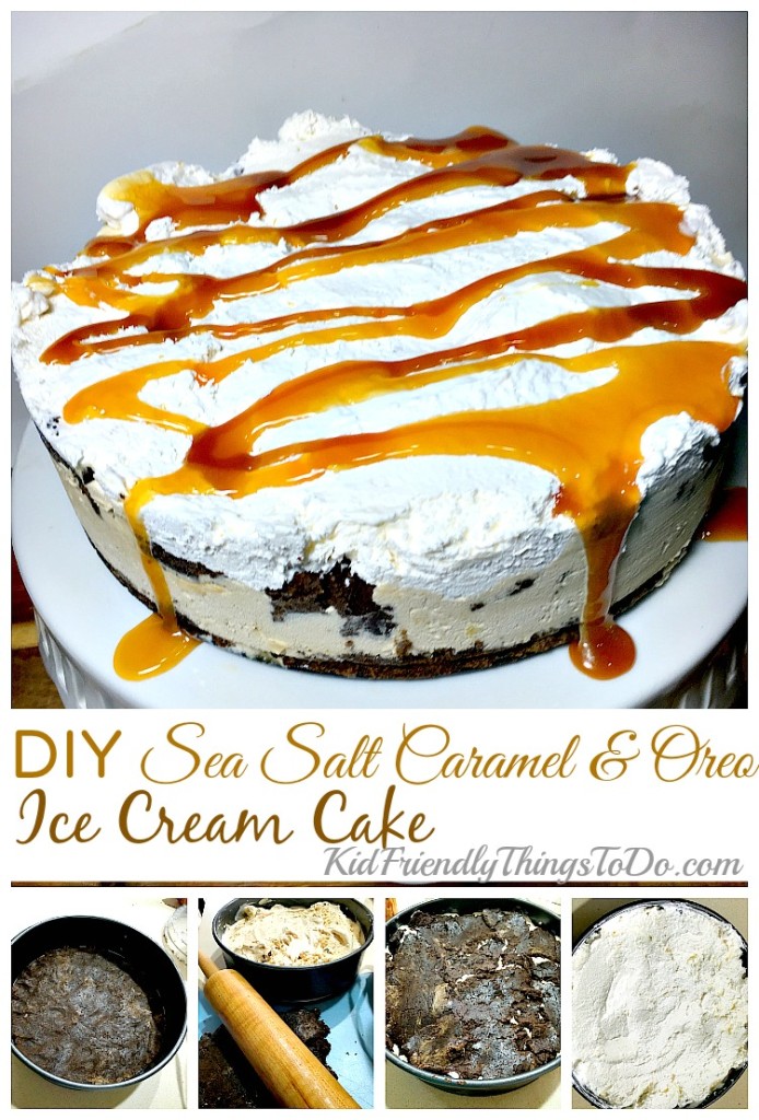 Easy DIY Sea Salt Caramel & Oreo Ice Cream Cake