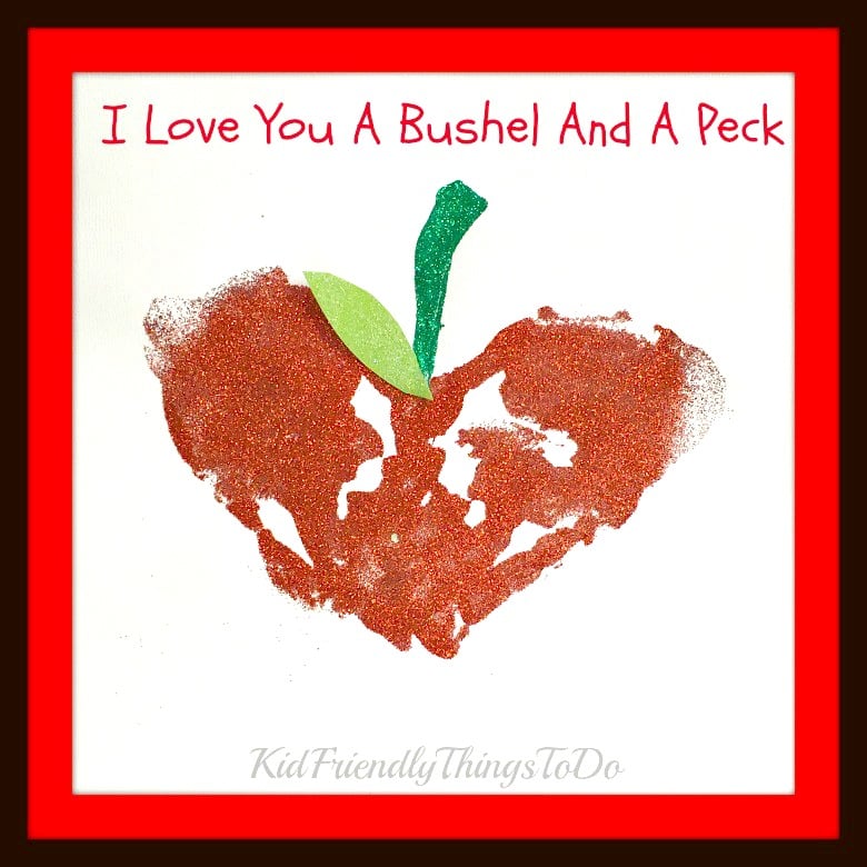 I Love You A Bushel & A Peck Keepsake Handprint Craft
