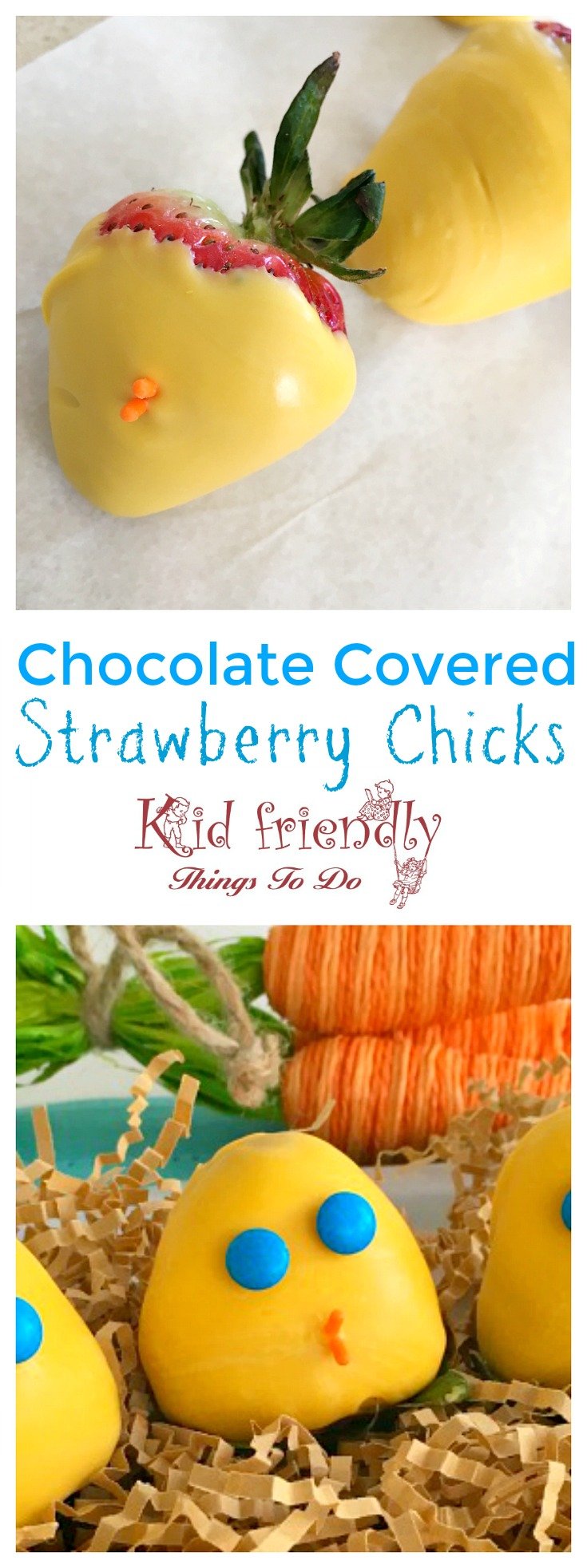 Chocolate Covered Strawberry Easter or Spring Chicks for a fun and easy food treat with the kids - www.kidfriendlythingstodo.com