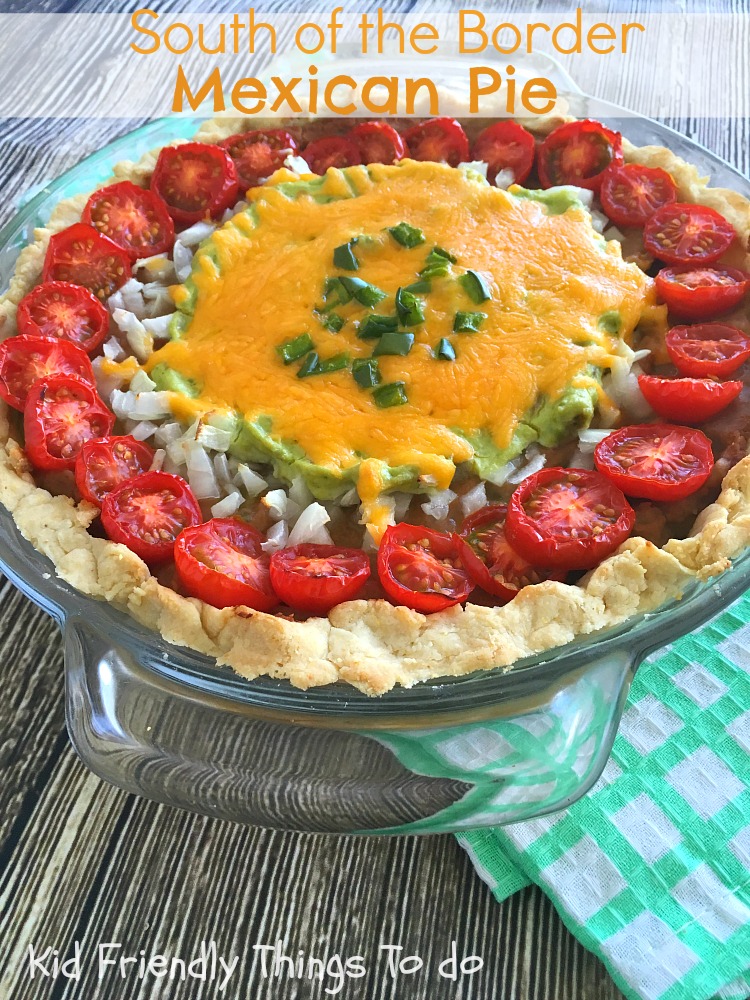 South of the Border Mexican Pie Recipe