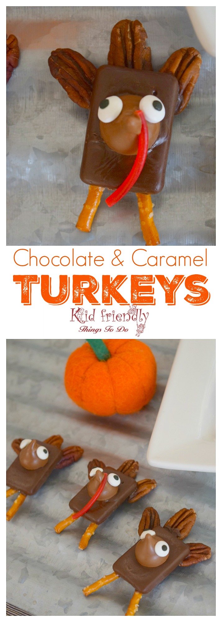 Chocolate & Caramel Turkey Treats for a Thanksgiving With Kids Fun Food - Almost like a turtle! So yummy and easy to make! www.kidfriendlythingstodo.com