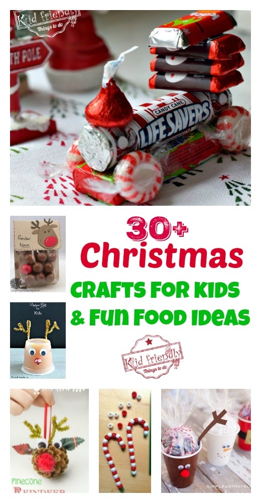 Over 30 Easy Christmas Fun Food Ideas & Crafts Kids Can Make