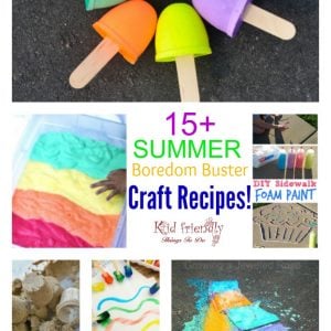 Awesome Summer Fun Boredom Buster Craft Recipes For Outdoor Play
