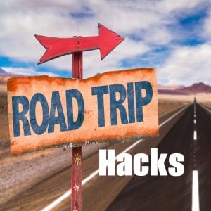 road trip hacks