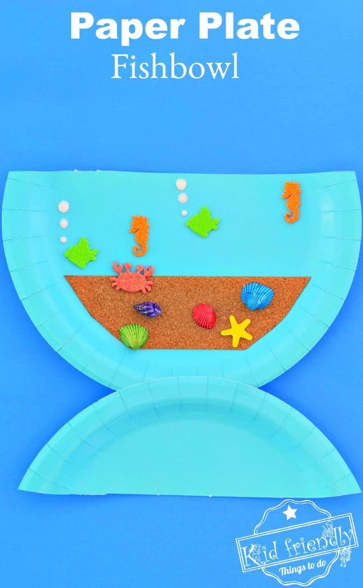 Make a Paper Plate Fishbowl with the Kids This Summer - Easy and Fun - Perfect for rainy days or an ocean birthday party - preschool or school craft, nemo, finding dory and under the sea - www.kidfriendlythingstodo.com