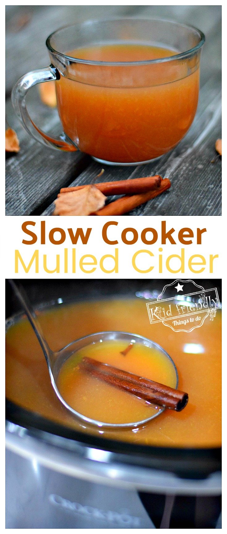 Delicious Slow Cooker Mulled Cider Recipe - perfect crock pot recipe for fall and winter nights - www.kidfriendlythingstodo.com