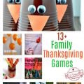 Over 13 Really Fun Thanksgiving Family Games to Play for Kids, Teens and Adults - Make some memories with these DIY ideas - www.kidfriendlythingstodo.com