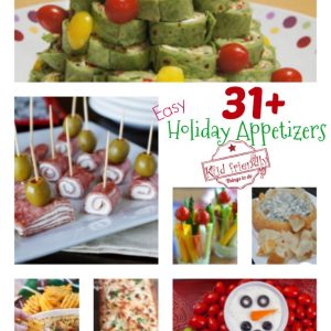 Over 31 Easy Holiday Appetizers to Make for Christmas, New Year’s Eve and All of Your Parties Simple and Delicious!