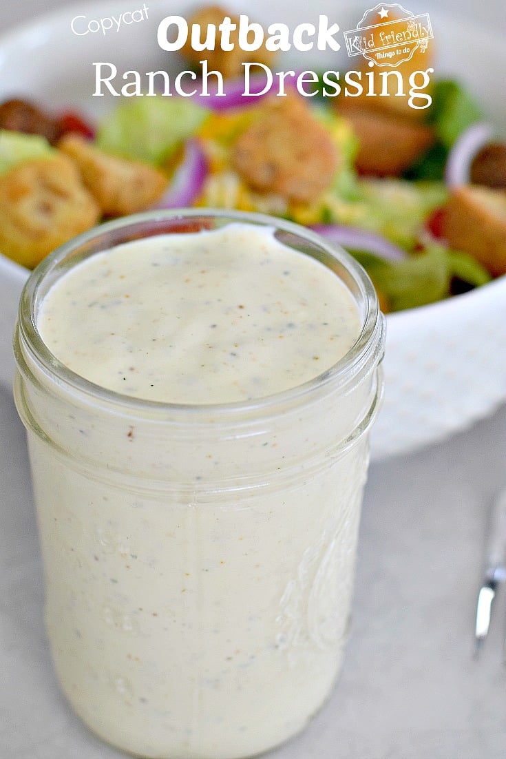 Easy Outback Steakhouse Ranch Dressing Delicious Copycat Recipe Kid Friendly Things To Do