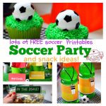 Over 9 soccer party and snack ideas with free printables