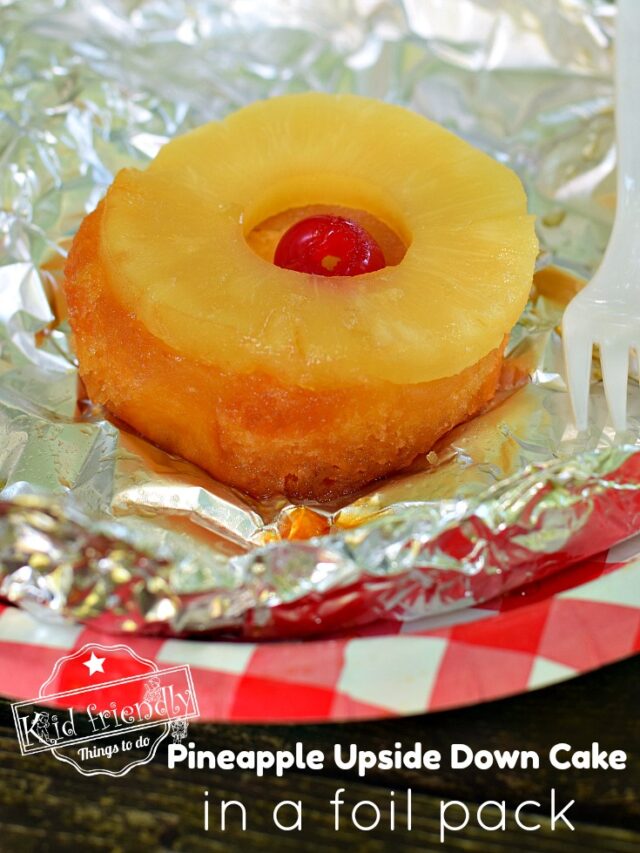 Delicious Pineapple Upside Down Cake in a Foil Packet – Story