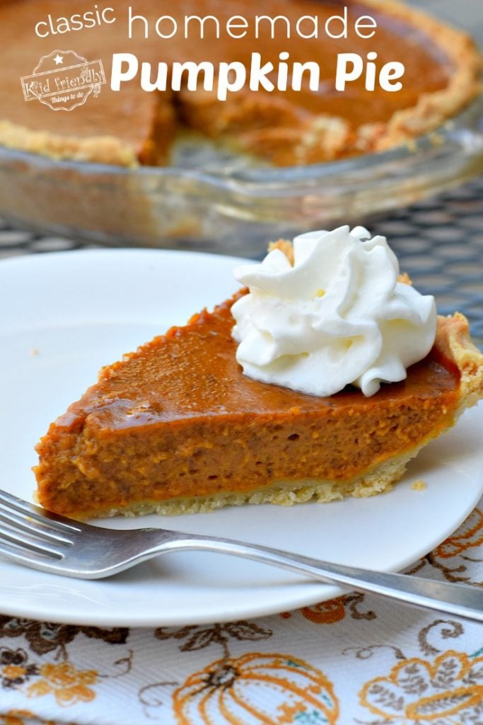 Pumpkin Pie Recipe {Classic and Easy} | Kid Friendly Things To Do