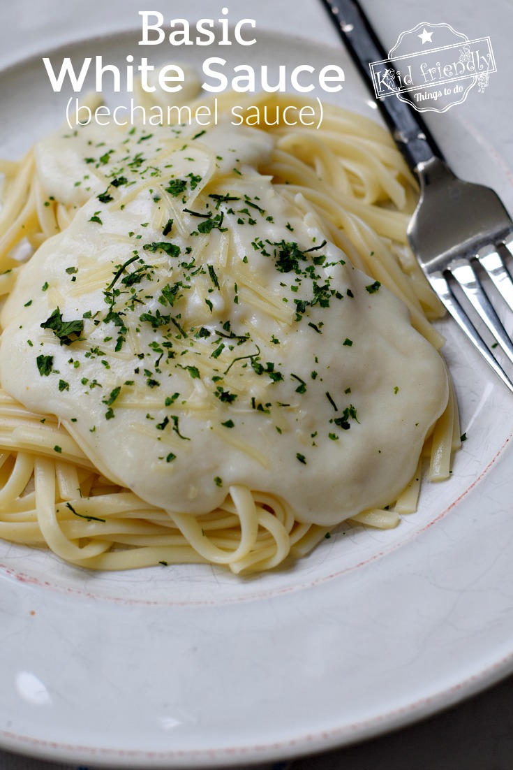 basic-white-sauce-recipe-easy-and-delicious-kid-friendly-things-to-do